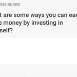 What are Some Ways You Can Earn Money by Investing in Yourself