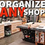 How to Organize Woodworking Shop