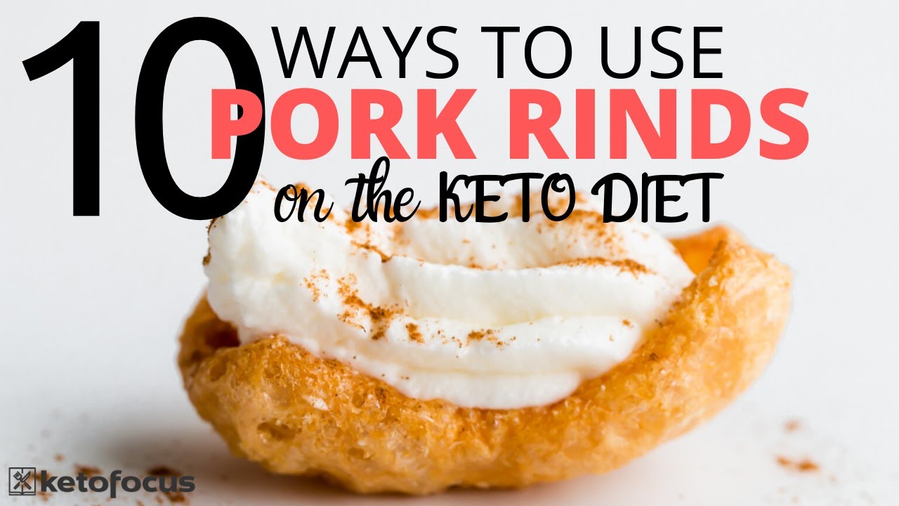 How to Use Pork Rinds in Keto Recipes